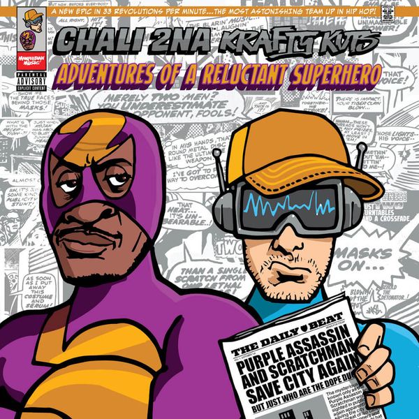 Adventures Of A Reluctant Superhero // Chali 2na & Krafty Kuts