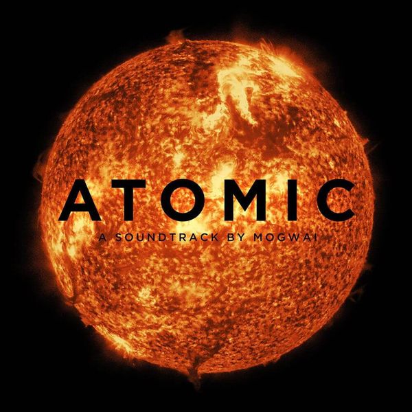 Atomic // Mogwai