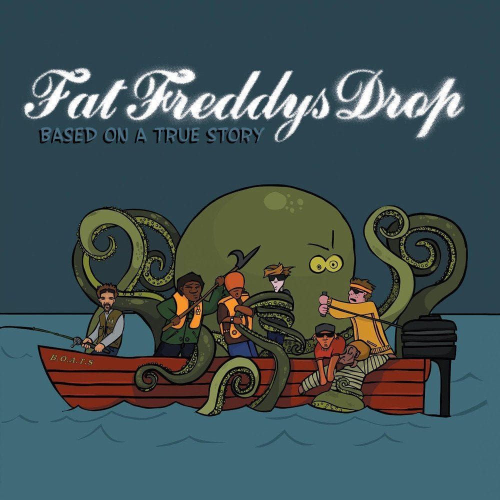 洋楽 Fat Freddy's Drop based on a true story Based On A True Story | Fat Freddy's Drop