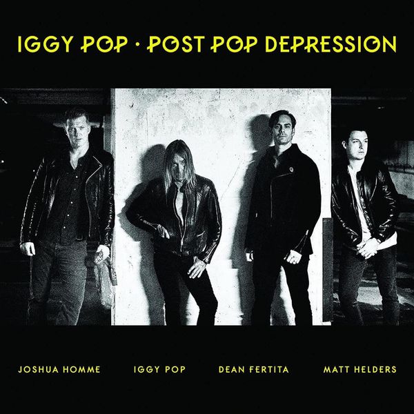 Post Pop Depression // Iggy Pop