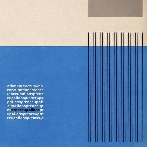 Preoccupations // Preoccupations