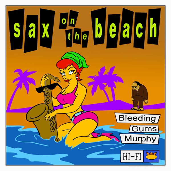 Sax on the Beach // Bleeding Gums Murphy