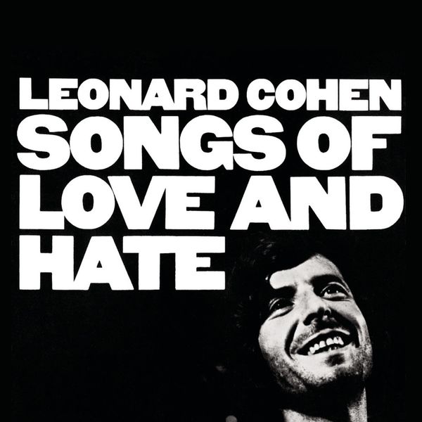 Songs of Love and Hate // Leonard Cohen