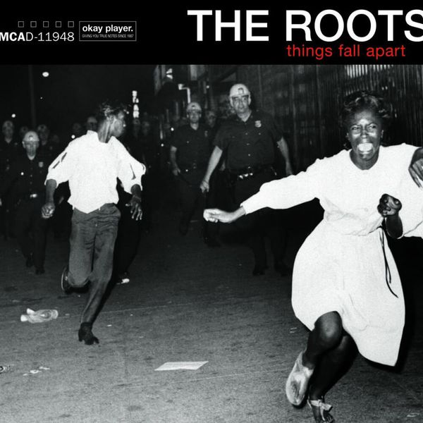 Things Fall Apart // The Roots