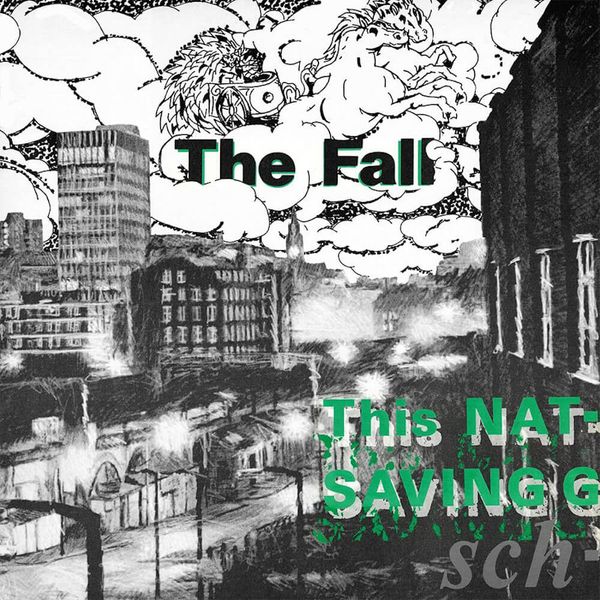 This Nation’s Saving Grace // The Fall