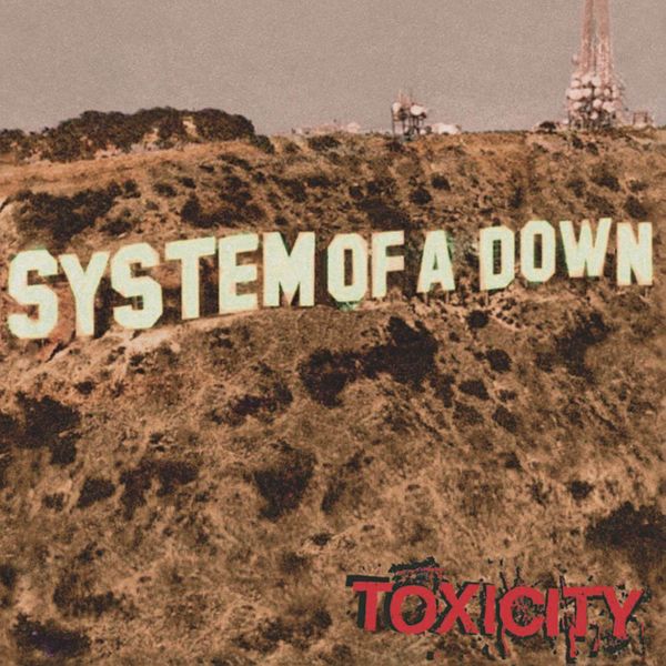 Toxicity // System of a Down